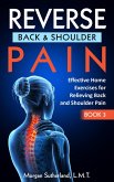 Reverse Back and Shoulder Pain (Reverse Your Pain, #3) (eBook, ePUB)