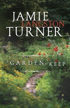 A Garden to Keep - Turner, Jamie L