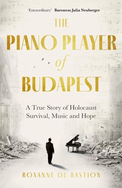The Piano Player of Budapest - Bastion, Roxanne de