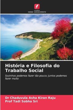 História e Filosofia do Trabalho Social - Raju, Chaduvula Asha Kiran;Sri, Prof Tadi Sobha