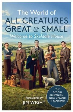 The World of All Creatures Great & Small: Welcome to Skeldale House - Small, All Creatures Great and