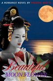 Beautiful Moon Flower (eBook, ePUB)