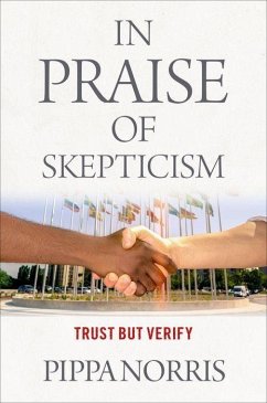 In Praise of Skepticism - Norris, Pippa (Paul McGuire Lecturer in Comparative Politics, Paul M