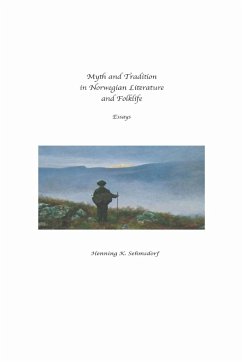 Myth and Tradition in Norwegian Literature and Folklife - Sehmsdorf, Henning K.