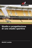 Studio e progettazione di uno stadio sportivo