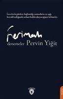 Ferimah - Denemeler - Yigit, Pervin