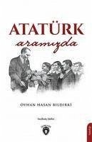 Atatürk Aramizda - Hasan Bildirki, Oyhan
