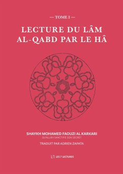 Lecture du Lâm al-Qabd par le Hâ - Al Karkari, Mohamed Faouzi; Zapata, Adrien
