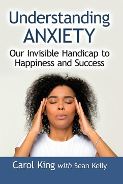 Understanding Anxiety - King, Carol; Kelly, Sean