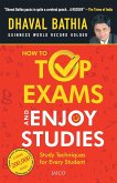 How To Top Exams & Enjoy Studies