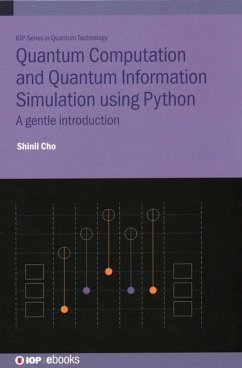 Quantum Computation and Quantum Information Simulation using Python - Cho, Shinil