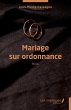 Mariage sur ordonnance - Bild 1