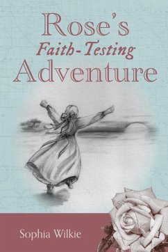 Cover Rose's Faith-Testing Adventure