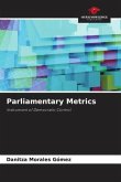 Parliamentary Metrics