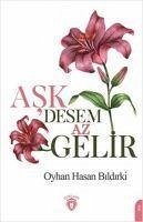 Ask Desem Az Gelir - Hasan Bildirki, Oyhan