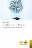 L'ossature de la Foi chrétienne