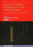 Spatially Fractionated, Microbeam and FLASH Radiation Therapy