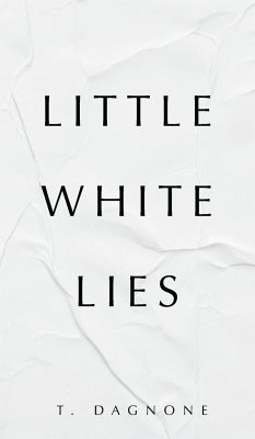 Little White Lies - Dagnone, T.