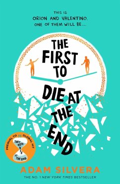 The First to Die at the End - Silvera, Adam