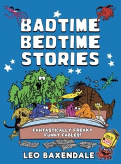 Badtime Bedtime Stories - Baxendale, Leo