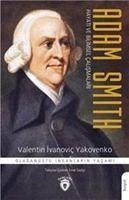 Adam Smith Hayati ve Bilimsel Calismalari - ivanovic Yakovenko, Valentin