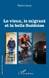Le vieux, le migrant et la belle... - Bild 1