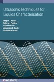 Ultrasonic Techniques for Liquids Characterisation