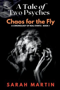 A Tale of Two Psyches - CHAOS FOR THE FLY - Martin, Sarah