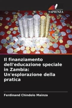 Il finanziamento dell'educazione speciale in Zambia: Un'esplorazione della pratica - Mainza, Ferdinand Chindolo