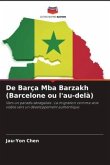 De Barça Mba Barzakh (Barcelone ou l'au-delà)