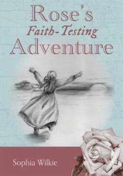 Rose's Faith-Testing Adventure - Wilkie, Sophia