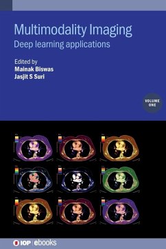 Multimodality Imaging, Volume 1 - Suri, Jasjit S; Biswas, Mainak