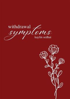 withdrawal symptoms - Sedhai, Kaylin S