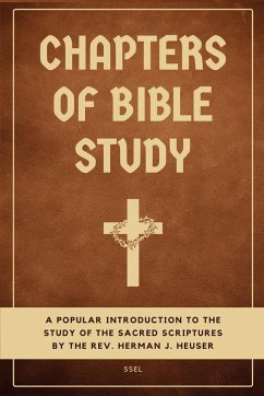 Chapters of Bible Study - Heuser, Herman J.
