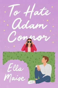 To Hate Adam Connor - Maise, Ella