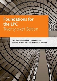 Foundations for the LPC - Firth, Clare (LLB, Solicitor (non-practising), Director of Legal Pra; Smart, Elizabeth (LLB, Solicitor, LLB, Solicitor); Crompton, Lucy (LLB, LLM, Solicitor (non-practising), former Senior