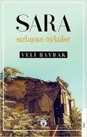 Sara Sizlayan Öyküler - Bayrak, Veli