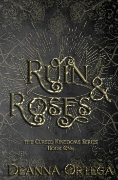 Ruin and Roses - Ortega, Deanna