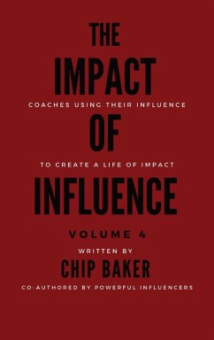 The Impact of Influence Volume 4 - Baker, Chip