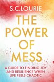 The Power of Mess The Power of Mess