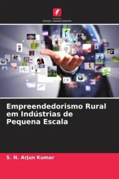 Empreendedorismo Rural em Indústrias de Pequena Escala - Kumar, S. N. Arjun