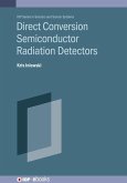 Direct Conversion Semiconductor Radiation Detectors Direct Conversion Semiconductor Radiation Detectors