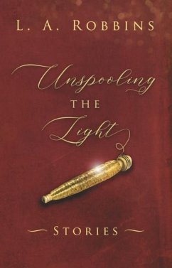 Cover Unspooling the Light