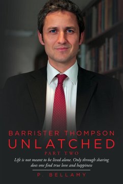 Barrister Thompson Unlatched Part Two - Bellamy, P.