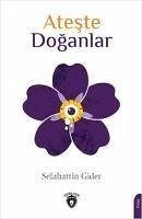 Ateste Doganlar - Gider, Selahattin