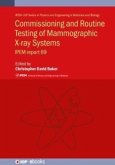 Commissioning and Routine Testing of Mammographic X-ray Systems Commissioning and Routine Testing of Mammographic X-ray Systems