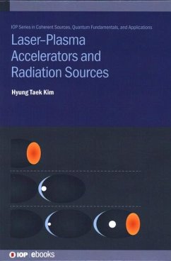 Laser-Plasma Accelerators and Radiation Sources - Kim, Hyung Taek (Principal Research Scientist)