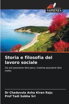 Storia e filosofia del lavoro sociale - Raju, Chaduvula Asha Kiran;Sri, Prof Tadi Sobha