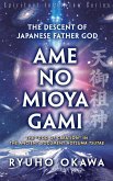 The Descent of Japanese Father God Ame-no-Mioya-Gami