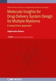Molecular Insights for Drug-Delivery System Design for Multiple Myeloma Molecular Insights for Drug-Delivery System Design for Multiple Myeloma